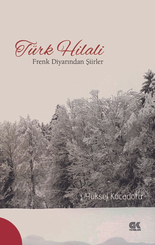 Türk Hilali & Frenk Diyarından Şiirler