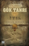 Atalarımızın Gök Tanrı Dini