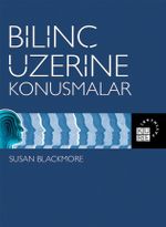 Bilinç Üzerine Konuşmalar