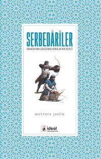 Serbedariler & Darağacının Gölgesinde Kurulan Bir Devlet