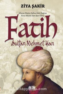 Fatih Sultan Mehmet Han - Ziya Şakir