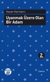 Uyanmak &Uuml;zere Olan Bir Adam
