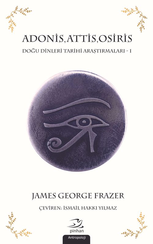 Adonis, Attis, Osiris & Doğu Dinleri Tarihi Araştırmaları 1