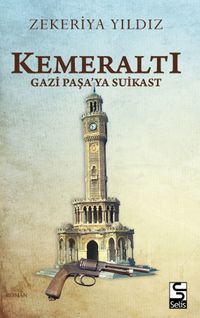 Kemeraltı & Gazipaşa'ya Suikast 