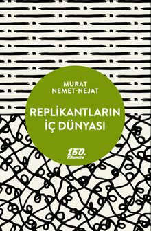 Replikantların İç Dünyası