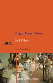 Degas Dans Desen - Paul Valery