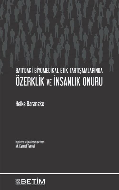 Batı'daki Biyomedikal Etik Tartışmalarında Özerklik ve İnsanlık Onuru
