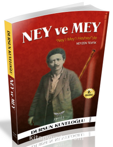 Ney ve Mey - Dursun Kuveloğlu
