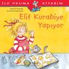 Elif Kurabiye Yapıyor / İlk Okuma Kitabım
