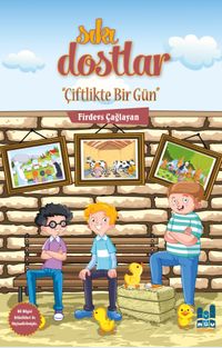 Sıkı Dostlar / Çiftlikte Bir Gün