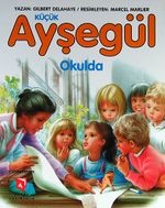 Küçük Ayşegül / Okulda