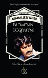 H&uuml;rriyet Mahallesi'nden Fadime'nin D&uuml;ğ&uuml;n&uuml;ne
