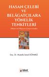 Hasan &Ccedil;elebi Ve Belagat&ccedil;ılara Y&ouml;nelik Tenkitleri & Mutavvel Haşiyesi &Ccedil;er&ccedil;evesinde