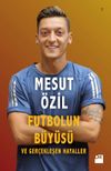 Futbolun B&uuml;y&uuml;s&uuml; ve Ger&ccedil;ekleşen Hayaller