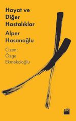 Hayat ve Diğer Hastalıklar