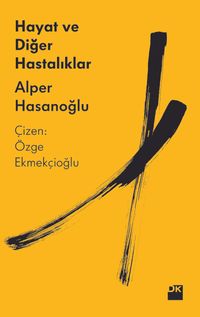 Hayat ve Diğer Hastalıklar