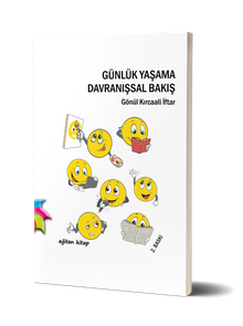 Günlük Yaşama Davranışsal Bakış