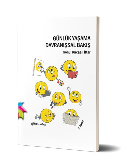 Günlük Yaşama Davranışsal Bakış