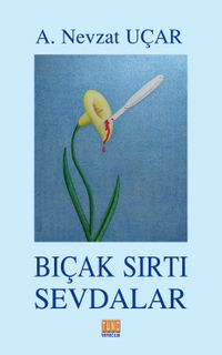 Bıçak Sırtı Sevdalar