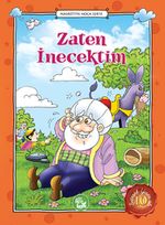 Zaten İnecektim / Nasrettin Hoca Serisi -10