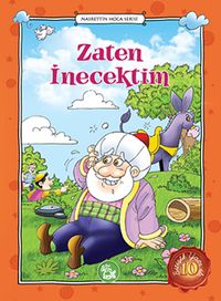 Zaten İnecektim / Nasrettin Hoca Serisi -10