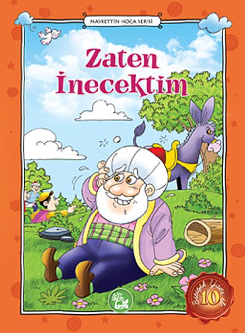 Zaten İnecektim / Nasrettin Hoca Serisi -10