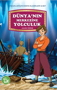 Dünya'nın Merkezine Yolculuk / Çocuklar İçin Dünya Klasikleri
