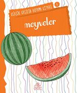 Meyveler / Küçük Kaşifin Boyama Kitabı -6