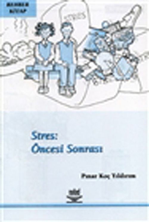 Stres: Öncesi Sonrası