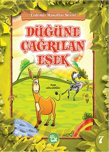 Düğüne Çağrılan Eşek / Erdemli Masallar Serisi -7