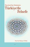 Tanzimat&rsquo;tan G&uuml;n&uuml;m&uuml;ze T&uuml;rkiye&rsquo;de Felsefe