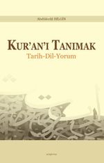 Kur'an'ı Tanımak & Tarih-Dil-Yorum