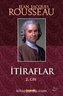 İtiraflar II.cilt - Jean Jacques Rousseau
