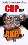 CHP mi AKP mi?