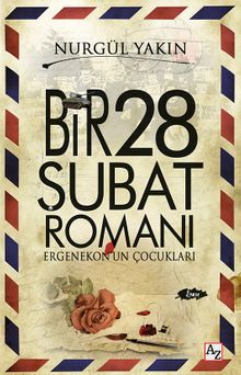 Bir 28 Şubat Romanı & Ergenekon’un Çocukları
