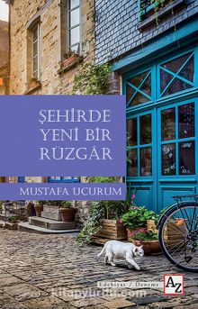 Şehirde Yeni Bir Rüzgar - Mustafa Uçurum