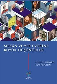 Mekan ve Yer Üzerine Büyük Düşünürler