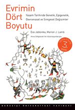 Evrimin Dört Boyutu & Yaşam Tarihinde Genetik, Epigenetik, Davranışsal ve Simgesel Değişimler
