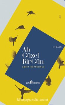 Ah Güzel Bir Gün - Şakir Kurtulmuş
