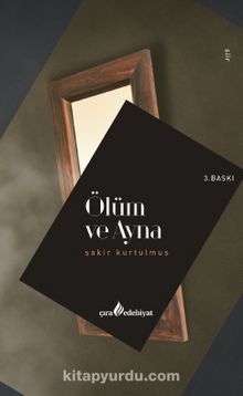 Ölüm ve Ayna - Şakir Kurtulmuş