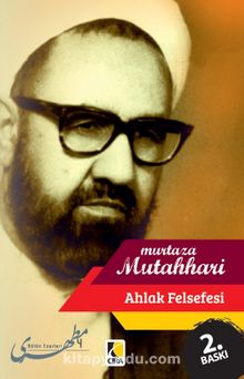 Ahlak Felsefesi - Murtaza Mutahhari