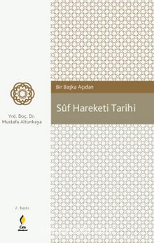 Bir Başka Açıdan Tasavvuf (Suf Hareketi) Tarihi - Doç. Dr. Mustafa Altunkaya