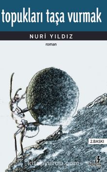 Topukları Taşa Vurmak - Nuri Yıldız