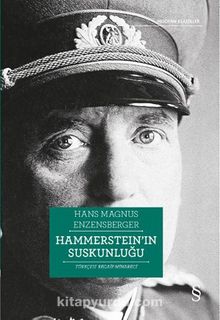 Hammerstein’in Suskunluğu - Hans Magnus Enzensberger