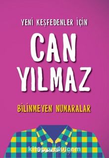 Yeni Keşfedenler İçin Bilinmeyen Numaralar - Can Yılmaz