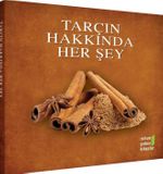 Tarçın Hakkında Her Şey