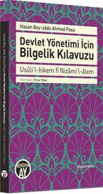 Devlet Yönetimi İçin Bilgelik Kılavuzu & Usuli'l-hikem fi Nizami'l-alem