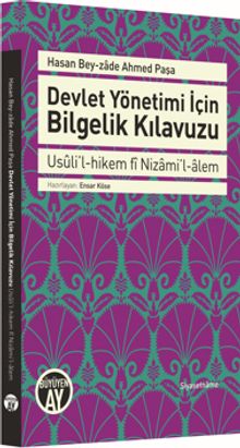 Devlet Yönetimi İçin Bilgelik Kılavuzu & Usuli'l-hikem fi Nizami'l-alem