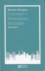 Kentsel Dönüşüm Politikaları ve Finansman Modelleri