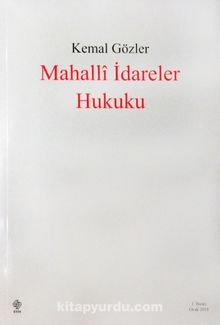 Mahalli İdareler Hukuku - Kemal Gözler